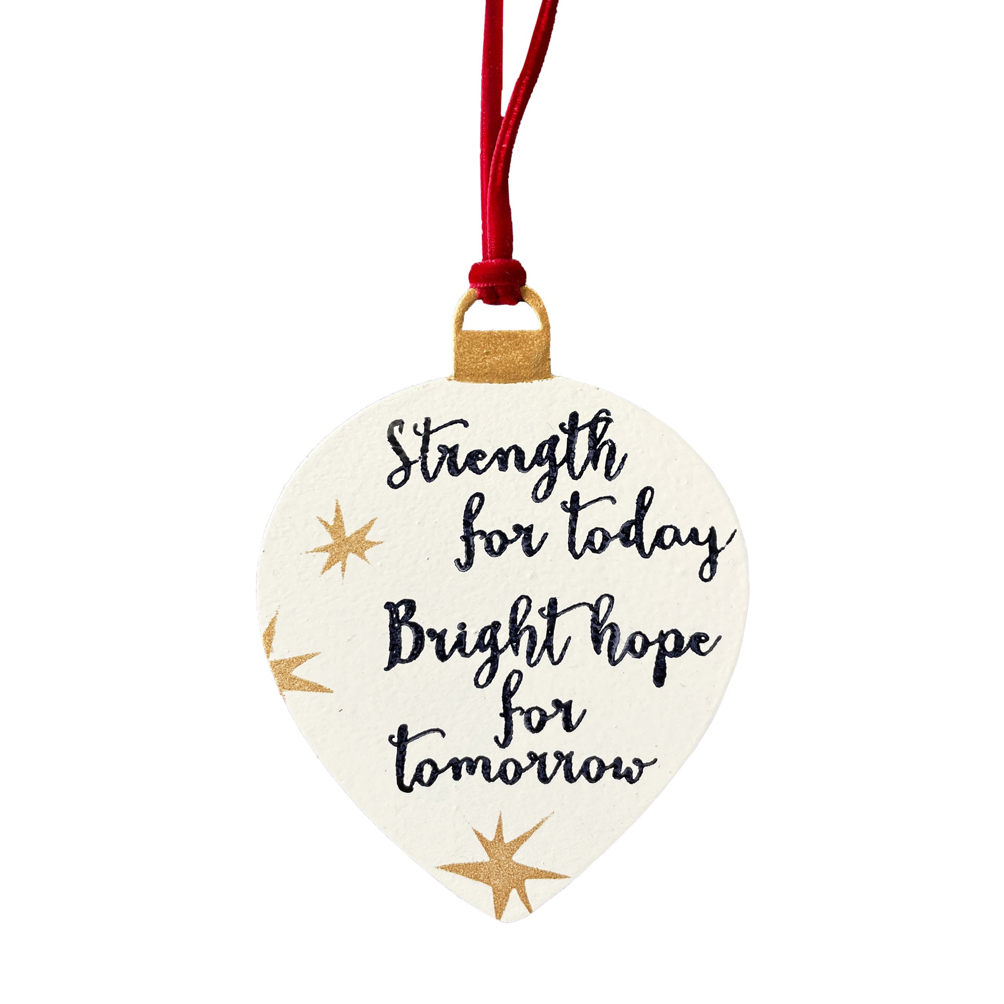 "Strength For Today, Hope For Tomorrow" Ornament