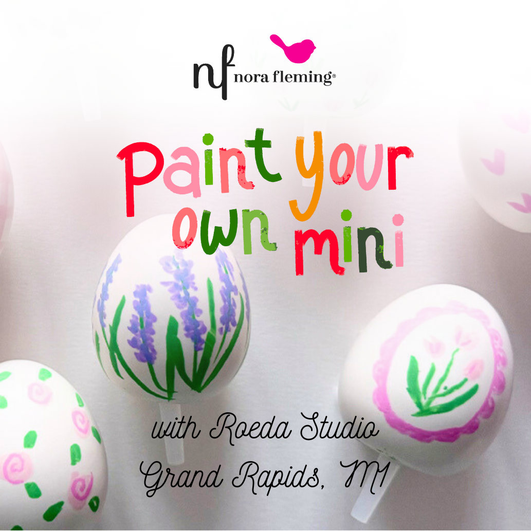 Paint Your Own Nora Fleming Mini Event - Easter Egg