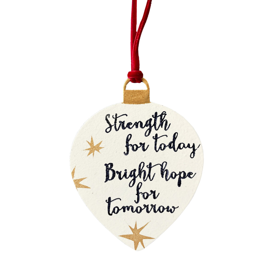 "Strength For Today, Hope For Tomorrow" Ornament
