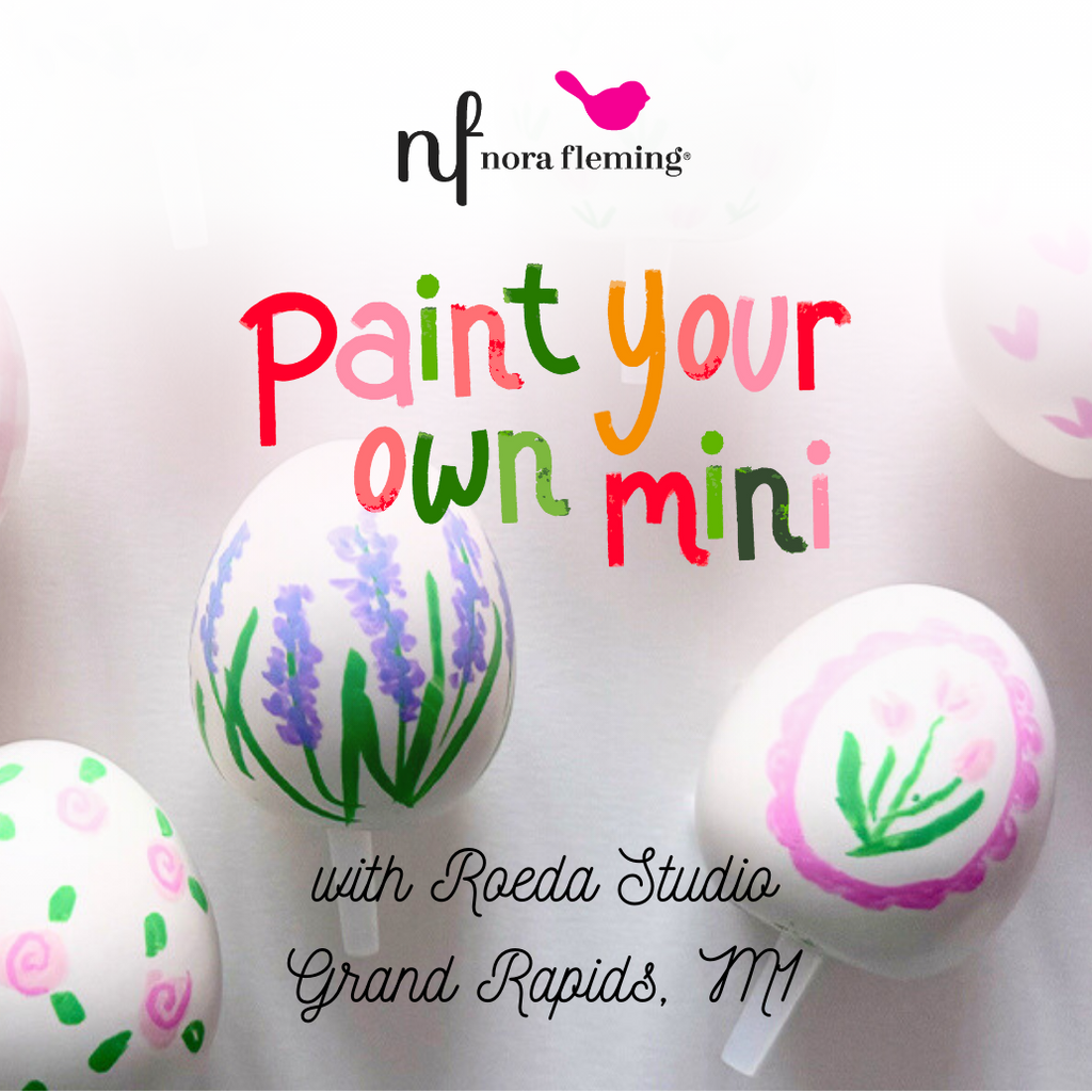 Paint Your Own Nora Fleming Mini Event - Easter Egg