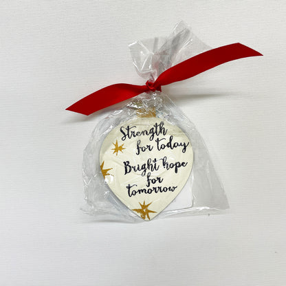 "Strength For Today, Hope For Tomorrow" Ornament