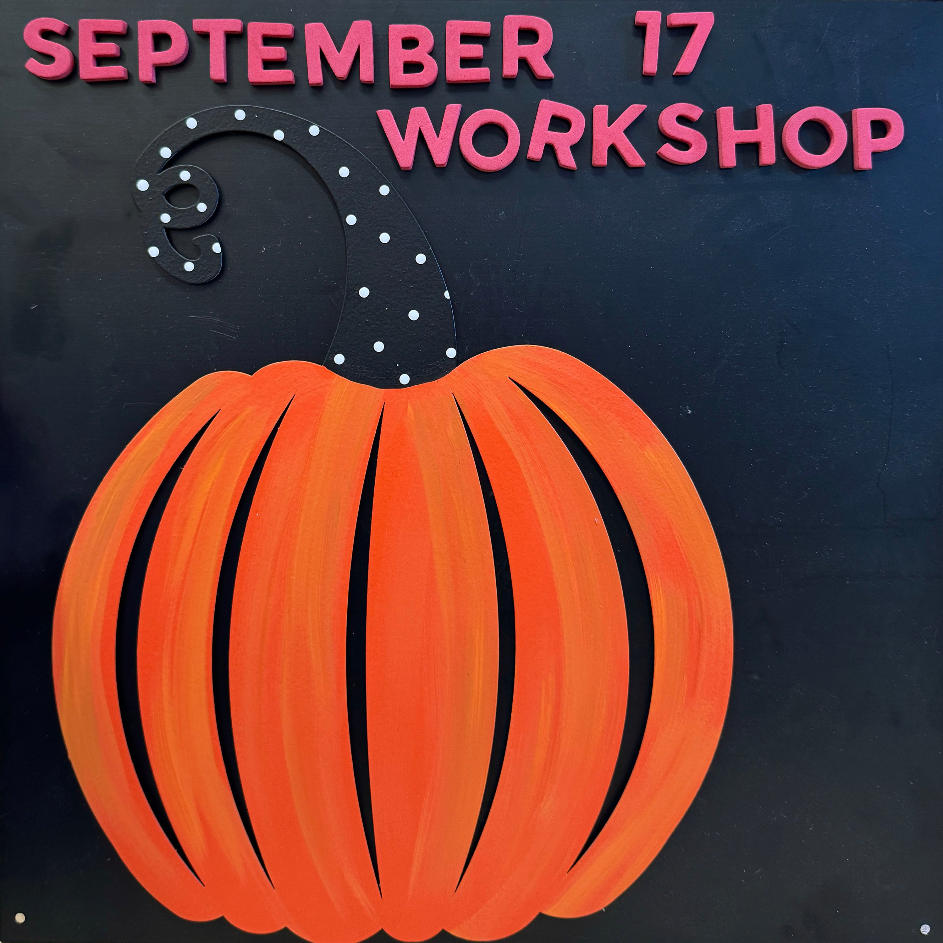 Pumpkin Workshop - September 17